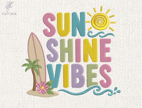 Sunshine Vibes Embroidery Design: A Splash of Summer in Every Stitch